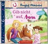Ponyhof Mühlental - Gib nicht auf, Anna