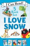 I Love Snow: I Can Read 5-Book Box Set: Celebrate the Season by Snuggling Up with 5 Snowy I Can Read Stories!
