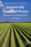 Genetically Modified Plants: Assessing Safety and Managing Risk