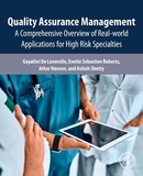 Quality Assurance Management: A Comprehensive Overview of Real-World Applications for High Risk Specialties