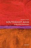 Southeast Asia: A Very Short Introduction: A Very Short Introduction