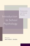 Introduction to School Psychology: Controversies and Current Practice