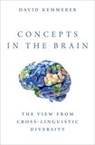 Concepts in the Brain: The View From Cross-linguistic Diversity