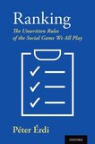 Ranking: The Unwritten Rules of the Social Game We All Play