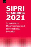 SIPRI Yearbook 2021: Armaments, Disarmament and International Security