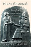 The Laws of Hammurabi: At the Confluence of Royal and Scribal Traditions