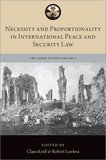 Necessity and Proportionality in International Peace and Security Law