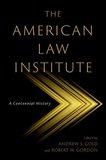 The American Law Institute: A Centennial History