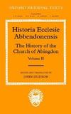 Historia Ecclesie Abbendonensis: The History of the Church of Abingdon, Volume II