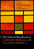 The Oxford Handbook of Constitutional Law in Latin America