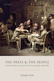 The Press and the People: Cheap Print and Society in Scotland, 1500-1785