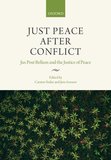 Just Peace After Conflict: Jus Post Bellum and the Justice of Peace