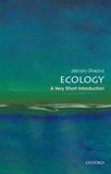 Ecology: A Very Short Introduction: A Very Short Introduction