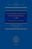 Singapore Private International Law: Commercial Issues and Practice