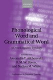 Phonological Word and Grammatical Word: A Cross-Linguistic Typology