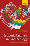 Network Analysis in Archaeology: New Approaches to Regional Interaction