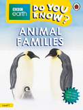Do You Know? Level 1 ? BBC Earth Animal Families