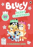 Bluey#Bluey: Merry Christmas: A Colouring Book