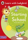 Starting School: A Learn with Ladybird Activity Book (3-5 years): Ideal for home learning (EYFS)