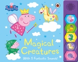 Peppa Pig#Peppa Pig: Magical Creatures: Noisy Sound Book