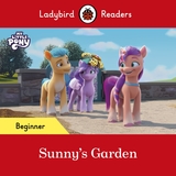 Ladybird Readers Beginner Level ? My Little Pony ? Sunny's Garden (ELT Graded Reader)