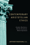 Contemporary Aristotelian Ethics ? Alasdair MacIntyre, Martha Nussbaum, Robert Spaemann: Alasdair MacIntyre, Martha Nussbaum, Robert Spaemann