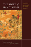 The Story of Han Xiangzi: The Alchemical Adventures of a Daoist Immortal