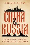 China and Russia ? Four Centuries of Conflict and Concord