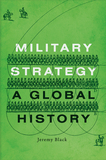 Military Strategy ? A Global History