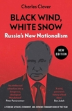 Black Wind, White Snow ? Russia`s New Nationalism