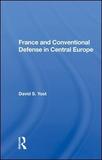 France And Conventional Defense In Central Europe