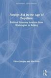 Foreign Aid in the Age of Populism: Political Economy Analysis from Washington to Beijing