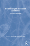 Humanizing LIS Education and Practice: Diversity by Design