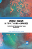 English Medium Instruction Programmes: Perspectives from South East Asian Universities