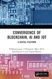 Convergence of Blockchain, AI and IoT: A Digital Platform