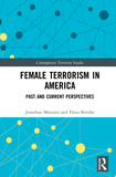 Female Terrorism in America: Past and Current Perspectives