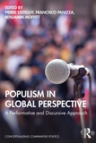 Populism in Global Perspective: A Performative and Discursive Approach