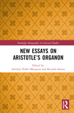 New Essays on Aristotle?s Organon