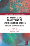 Economics and Engineering of Unpredictable Events: Modelling, Planning and Policies