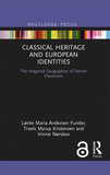 Classical Heritage and European Identities: The Imagined Geographies of Danish Classicism