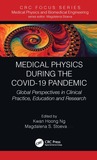 Medical Physics During the COVID-19 Pandemic: Global Perspectives in Clinical Practice, Education and Research