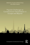 Populist Challenges to Constitutional Interpretation in Europe and Beyond