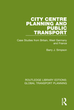 City Centre Planning and Public Transport: Case Studies from Britain, West Germany and France