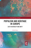 Populism and Heritage in Europe: Lost in Diversity and Unity