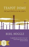 Teapot Dome ? Oil and Politics in the 1920`s: Oil and Politics in the 1920s