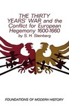 The Thirty Years` War and the Conflict for European Hegemony 1600?1660: And the Conflict for European Hegemony 1600-1660
