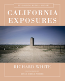 California Exposures ? Envisioning Myth and History: Envisioning Myth and History