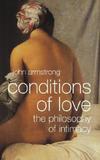 Conditions of Love ? The Philosophy of Intimacy: The Philosophy of Intimacy
