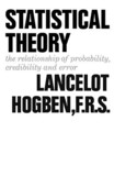 Statistical Theory ? The Relationship of Probability, Credibility, and Error: The Relationship of Probability, Credibility, and Error