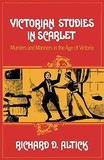 Victorian Studies in Scarlet ? Murders and Manners in the Age of Victoria: Murders and Manners in the Age of Victoria